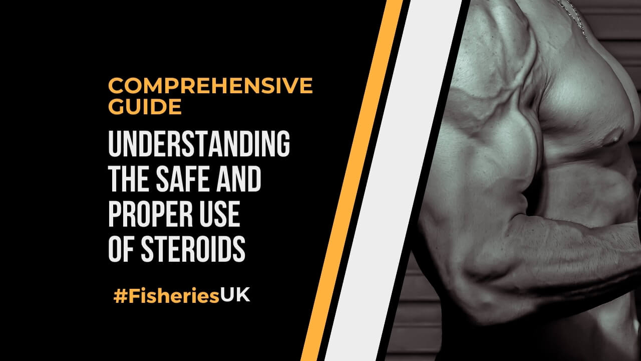 Understanding the Safe and Proper Use of Steroids
